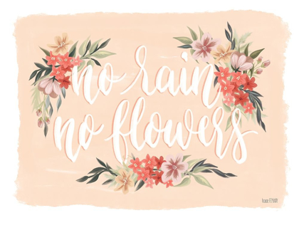 Picture of NO RAIN-NO FLOWERS
