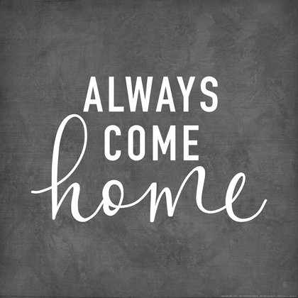 Picture of ALWAYS COME HOME