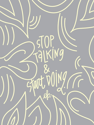 Picture of STOP TALKING AND START DOING    