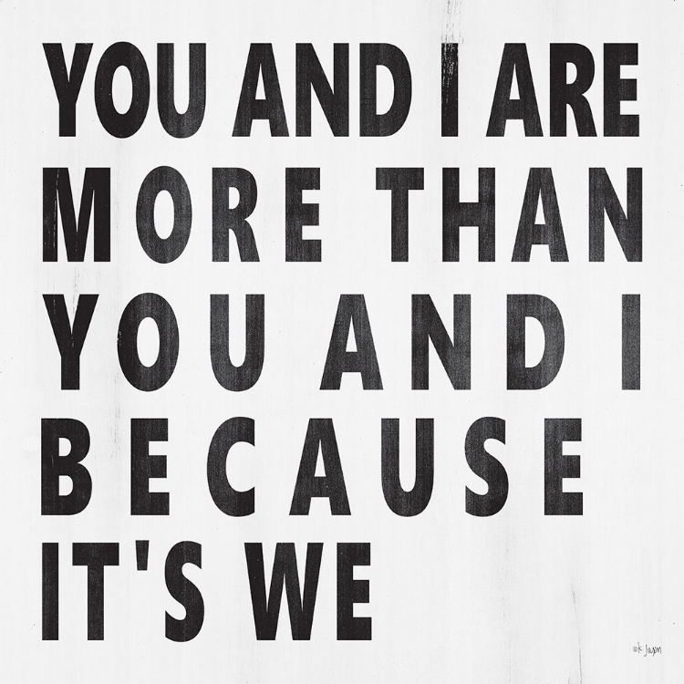 Picture of YOU AND I ARE MORE