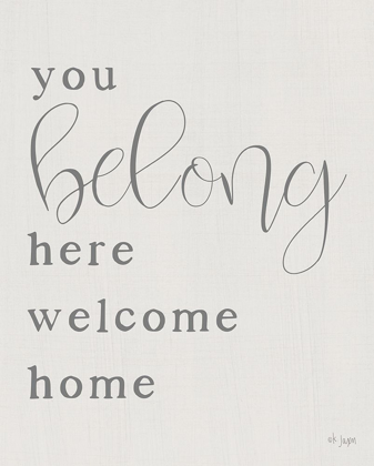 Picture of YOU BELONG HERE - WELCOME HOME
