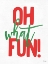 Picture of OH WHAT FUN
