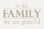 Picture of FOR THIS FAMILY WE ARE GRATEFUL