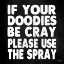 Picture of IF YOUR DOODIES ARE CRAY