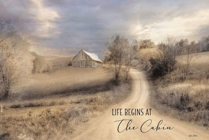 Picture of LIFE BEGINS AT THE CABIN