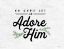 Picture of OH COME LET US ADORE HIM
