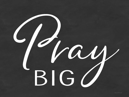 Picture of PRAY BIG