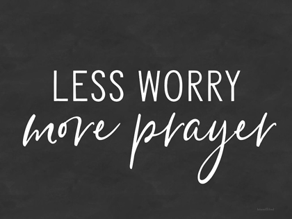 Picture of LESS WORRY, MORE PRAYER