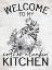 Picture of WELCOME TO MY MOTHER CLUCKIN' KITCHEN