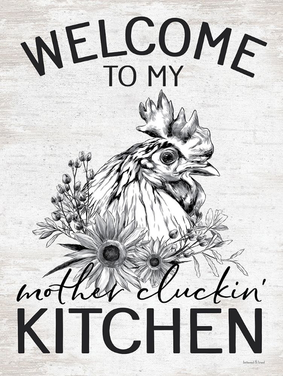 Picture of WELCOME TO MY MOTHER CLUCKIN' KITCHEN