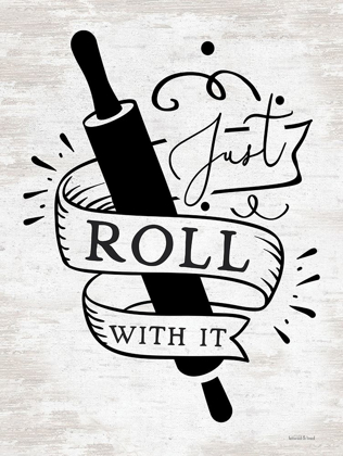 Picture of JUST ROLL WITH IT