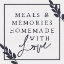 Picture of MEALS AND MEMORIES MADE WITH LOVE