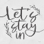 Picture of LETS STAY IN