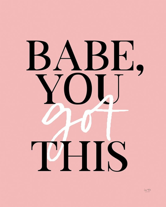 Picture of BABE, YOU GOT THIS   