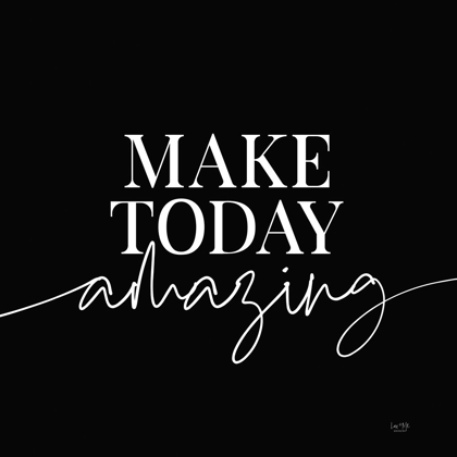 Picture of MAKE TODAY AMAZING  