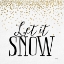Picture of LET IT SNOW