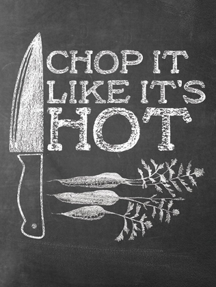 Picture of CHOP IT LIKE ITS HOT