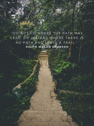 Picture of RALPH WALDO EMERSON QUOTE: LEAVE A TRAIL