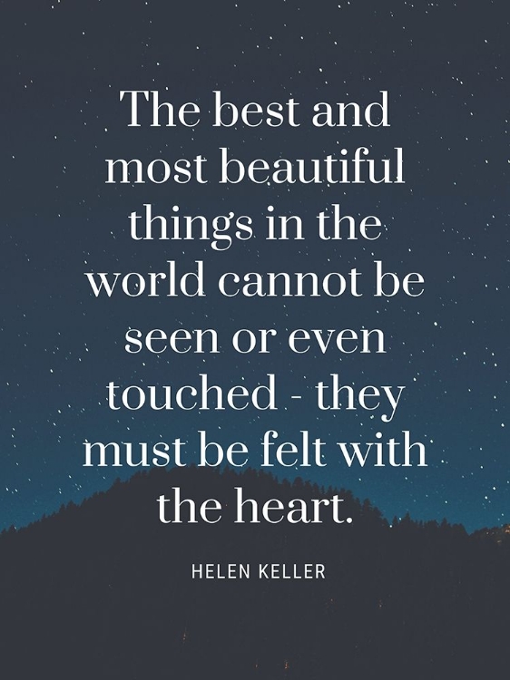 Picture of HELEN KELLER QUOTE: MOST BEAUTIFUL THINGS