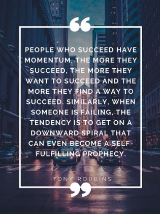 Picture of TONY ROBBINS QUOTE: MOMENTUM