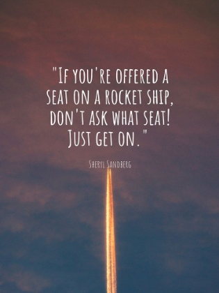 Picture of SHERYL SANDBERG QUOTE: ROCKET SHIP