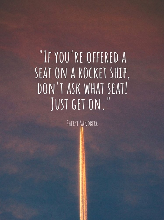 Picture of SHERYL SANDBERG QUOTE: ROCKET SHIP