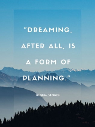 Picture of GLORIA STEINEM QUOTE: DREAMING