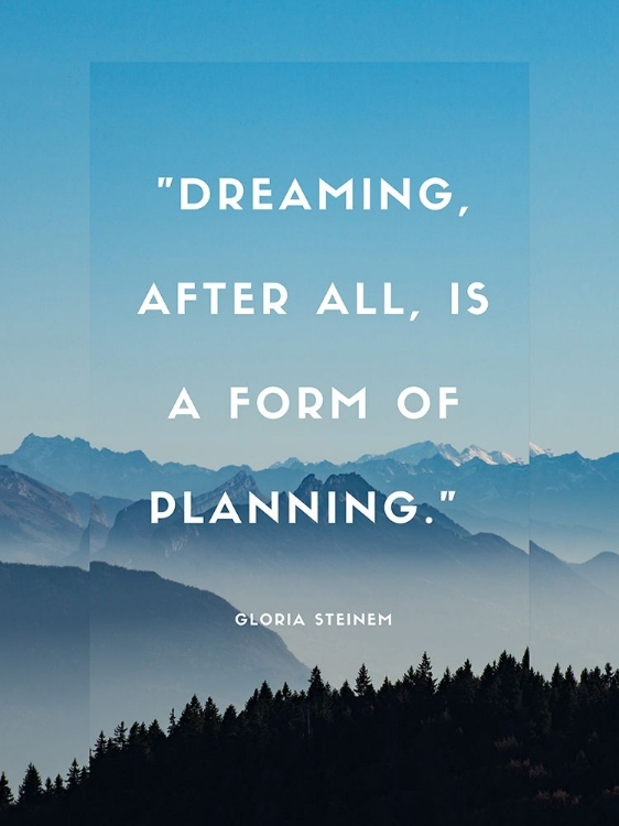 Picture of GLORIA STEINEM QUOTE: DREAMING
