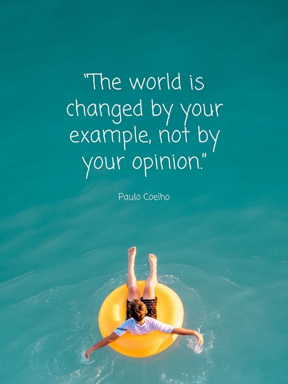 Picture of PAULO COELHO QUOTE: WORLD IS CHANGED