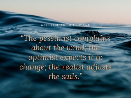 Picture of WILLIAM ARTHUR WARD QUOTE: THE PESSIMIST