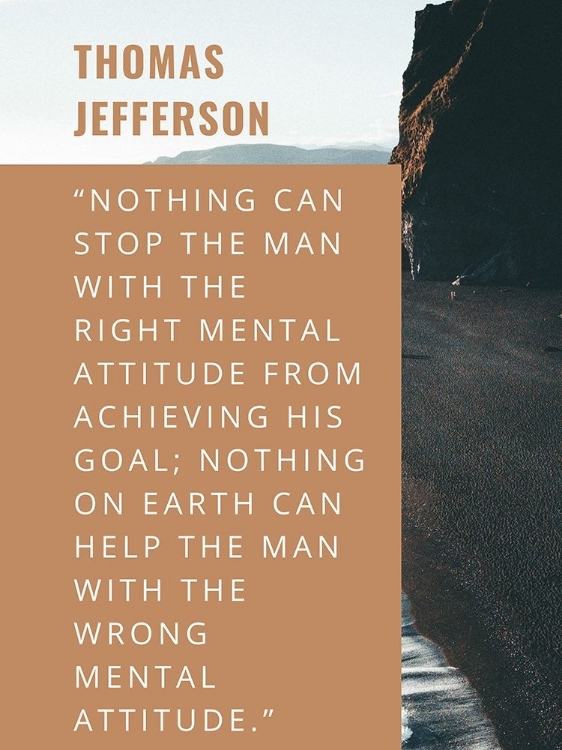 Picture of THOMAS JEFFERSON QUOTE: RIGHT MENTAL ATTITUDE