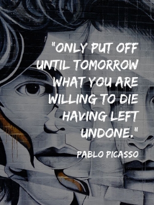 Picture of PABLO PICASSO QUOTE: WILLING TO DIE