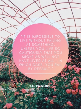 Picture of J.K. ROWLING QUOTE: IMPOSSIBLE TO LIVE