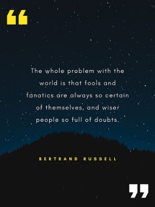 Picture of BERTRAND RUSSELL QUOTE: FOOLS AND FANATICS