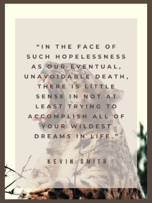 Picture of KEVIN SMITH QUOTE: WILDEST DREAMS