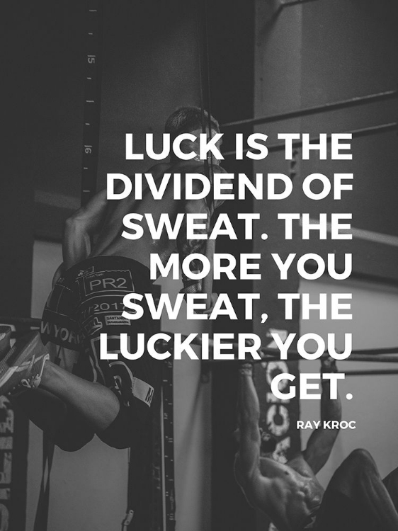 Picture of RAY KROC QUOTE: DIVIDEND OF SWEAT