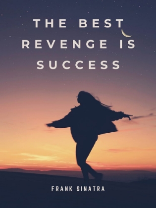 Picture of FRANK SINATRA QUOTE: THE BEST REVENGE