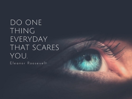 Picture of ELEANOR ROOSEVELT QUOTE: DO ONE THING