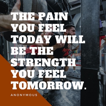 Picture of ARTSY QUOTES QUOTE: STRENGTH YOU FEEL TOMORROW
