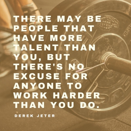 Picture of DEREK JETER QUOTE: PEOPLE WITH MORE TALENT