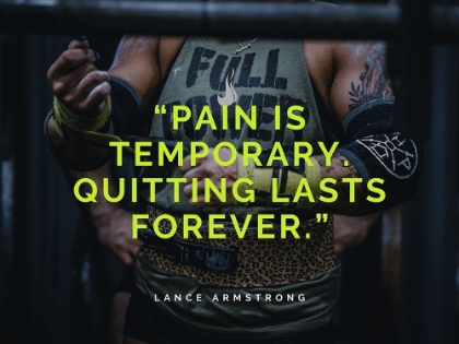 Picture of LANCE ARMSTRONG QUOTE: PAIN IS TEMPORARY
