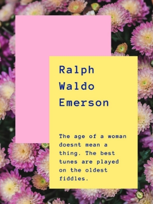 Picture of RALPH WALDO EMERSON QUOTE: OLDEST FIDDLES