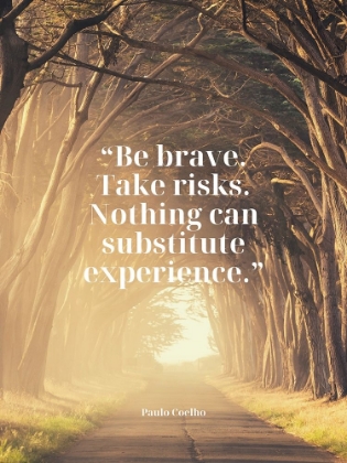 Picture of PAULO COELHO QUOTE: BE BRAVE
