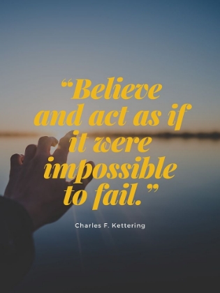 Picture of CHARLES F. KETTERING QUOTE: IMPOSSIBLE TO FAIL