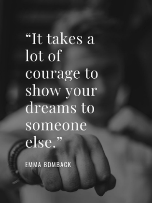 Picture of EMMA BOMBACK QUOTE: SHOW YOUR DREAMS