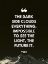 Picture of YODA QUOTE: IMPOSSIBLE TO SEE