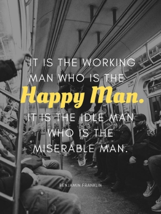 Picture of BENJAMIN FRANKLIN QUOTE: HAPPY MAN