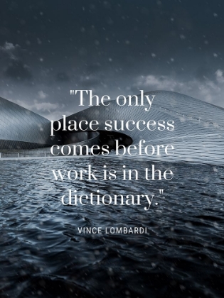 Picture of VINCE LOMBARDI QUOTE: SUCCESS BEFORE WORK