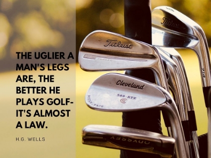 Picture of H. G. WELLS QUOTE: GOLF LAW