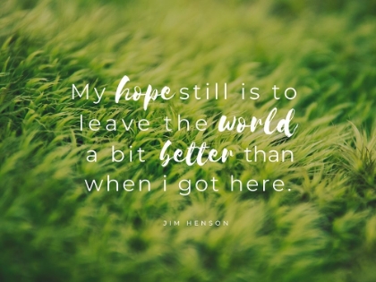 Picture of JIM HENSON QUOTE: MY HOPE